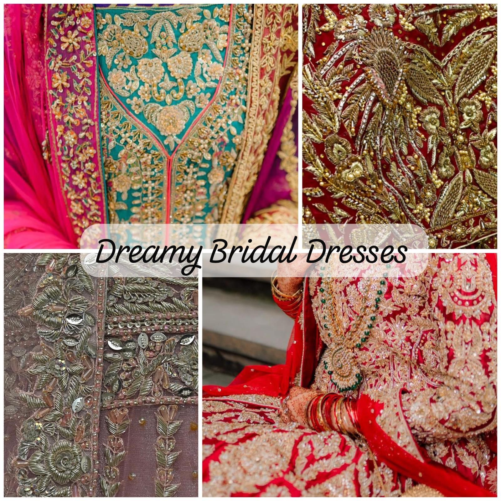 Collage of four bridal dresses with intricate embroidery and vibrant colors, labeled 'Dreamy Bridal Dresses'.