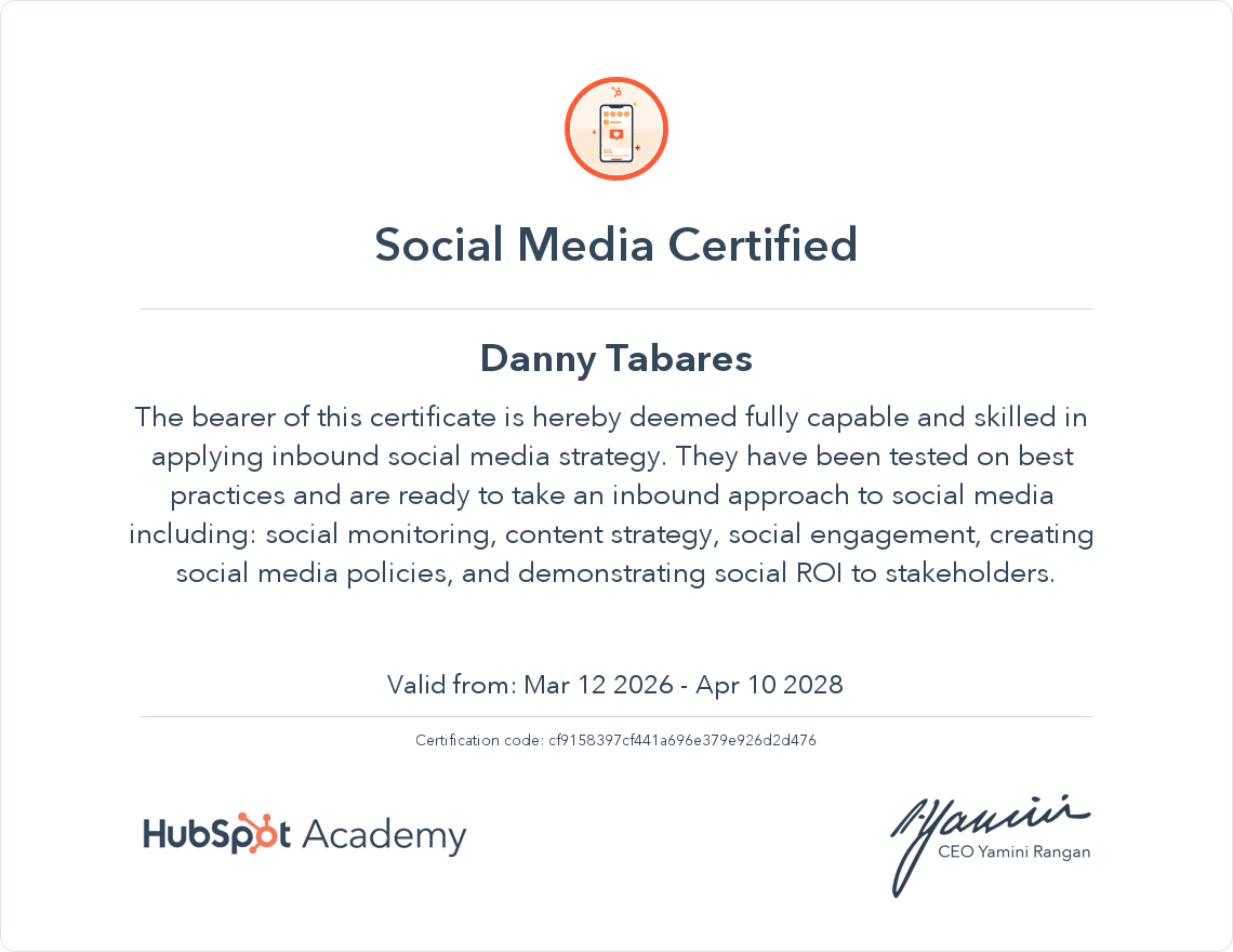 Social media certification awarded to Danny Tabares, signed by CEO Yamin Rangen, with HubSpot Academy logo, valid from March 12, 2026, to April 10, 2028.