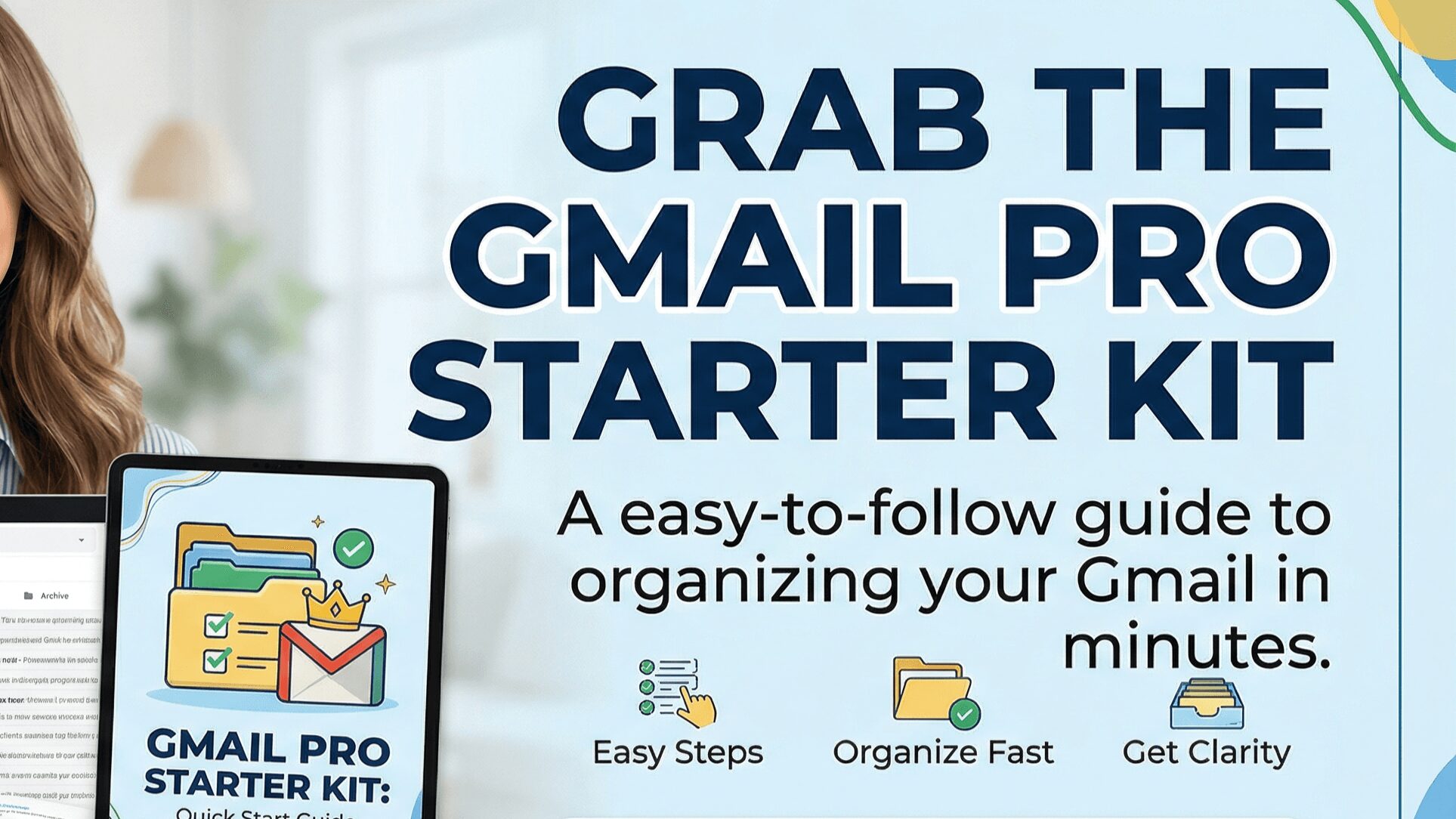 Gmail Pro Starter Kit cover with a person holding a tablet, text about organizing Gmail, and icons for steps, fast organizing, and getting started.