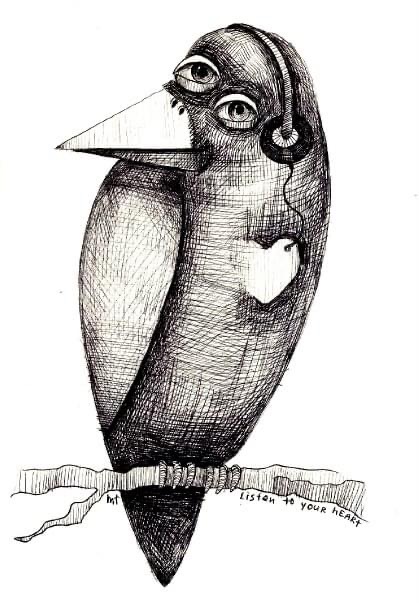 A sketch of a bird with human eyes wearing headphones, perched on a branch with text, 'Listen for your heart.'