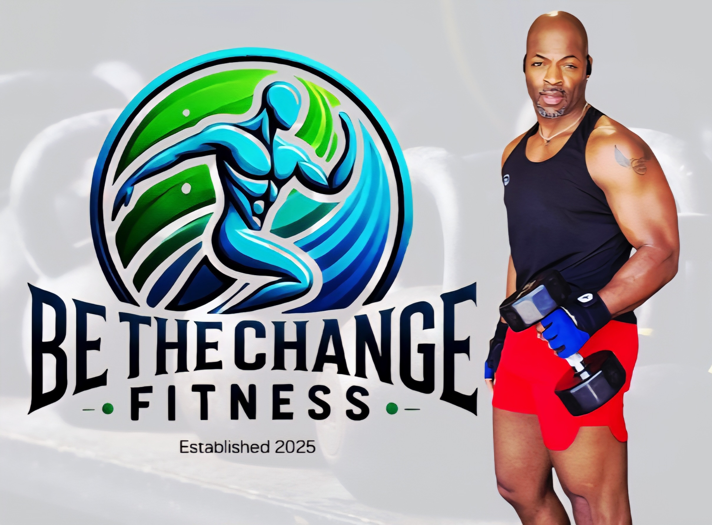 Logo with a muscular figure and waves, text reads 'BE THE CHANGE FITNESS,' and a man in workout attire holding a dumbbell.